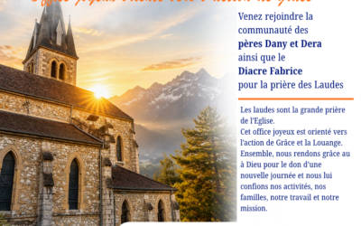 Office des laudes à 8h30 au Touvet du mardi au samedi